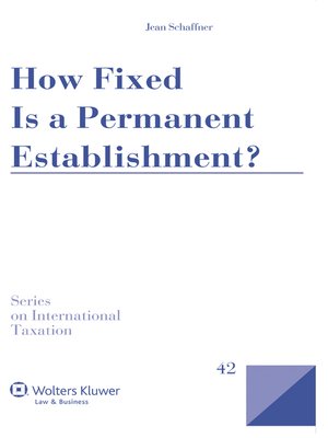 cover image of How Fixed Is a Permanent Establishment?